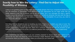 Exactly how to Win the Lottery - Find Out to Adjust the Possibility of Winning