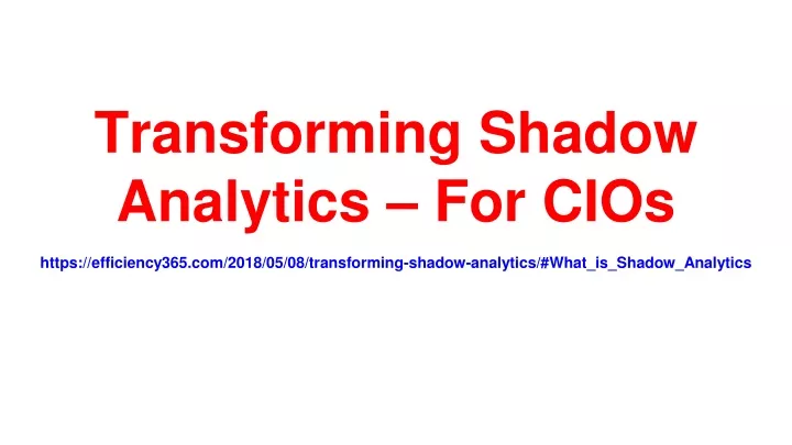 transforming shadow analytics for cios