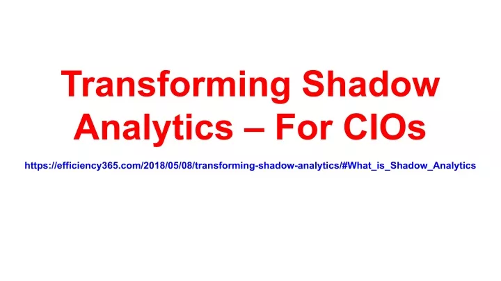 transforming shadow analytics for cios