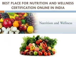 Best Place for Nutrition and wellness certification online in India