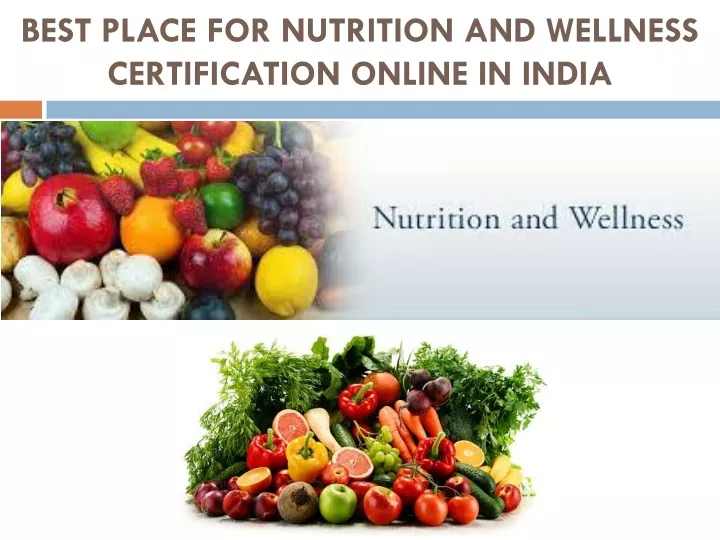 best place for nutrition and wellness certification online in india