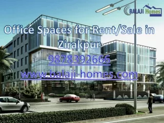 Office Spaces for Rent / Sale in Zirakpur 9878392666