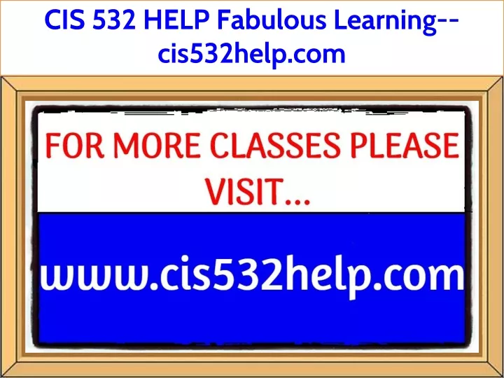 cis 532 help fabulous learning cis532help com