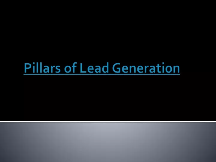 pillars of lead generation