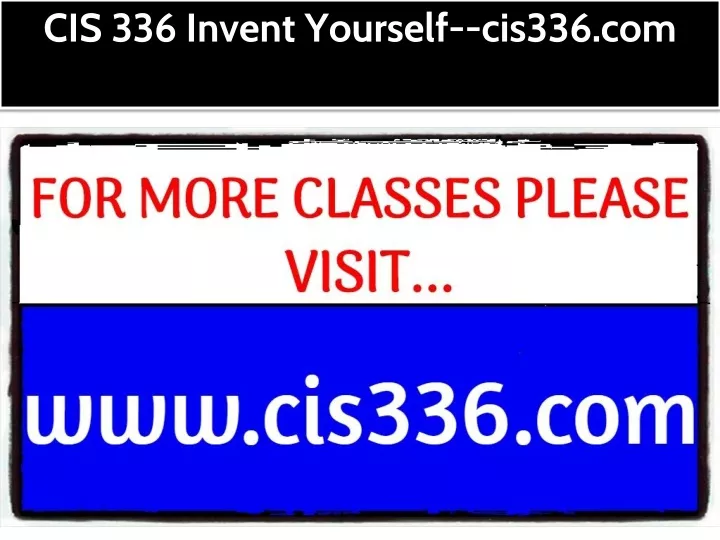 cis 336 invent yourself cis336 com