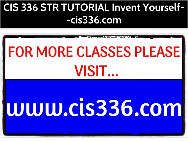 cis 336 str tutorial invent yourself cis336 com