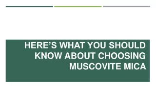 Here’s What You Should Know About Choosing Muscovite Mica