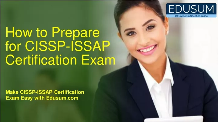 how to prepare for cissp issap certification exam