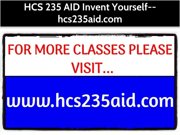hcs 235 aid invent yourself hcs235aid com