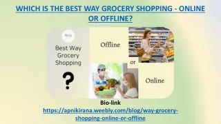 The best way of grocery shopping - Online Or Offline