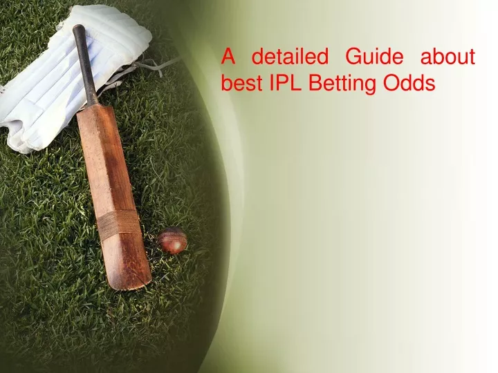a detailed guide about best ipl betting odds