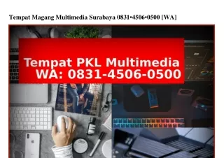 Tempat Magang Multimedia Surabaya O831_45O6_O5OO [WA]