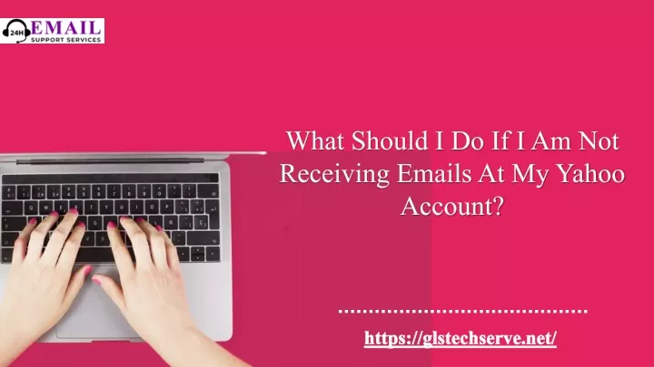 what should i do if i am not receiving emails