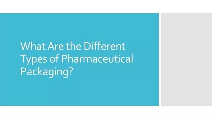 what are the different types of pharmaceutical packaging