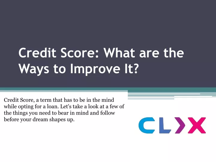 credit score what are the ways to improve it