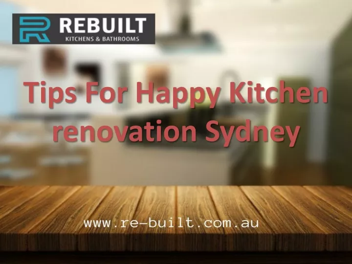 tips for happy kitchen renovation sydney