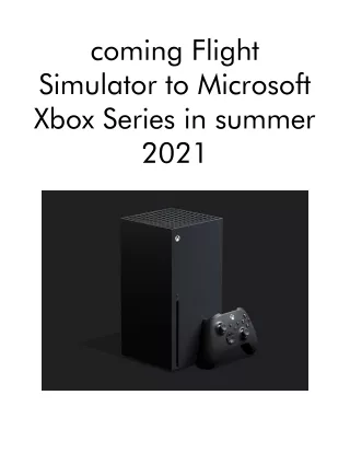 coming flight simulator to microsoft xbox series