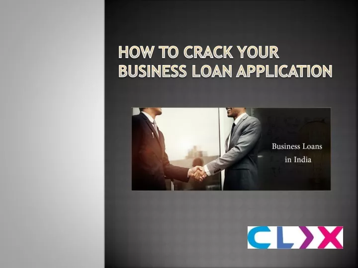 how to crack your business loan application