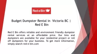 budget dumpster rental in victoria bc red e bin