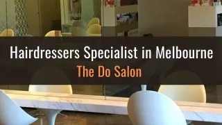 Hairdressers Specialist in Melbourne