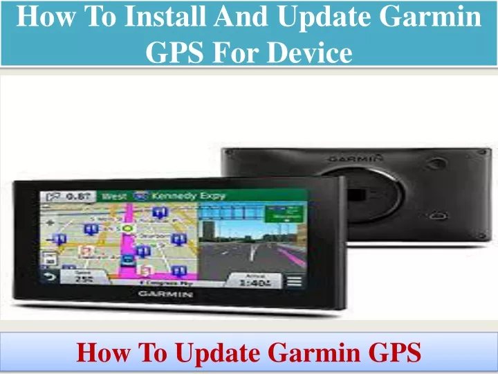 how to install and update garmin gps for device