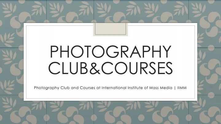 photography club courses