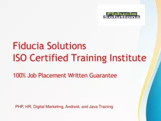 Fiducia Solutions ISO Certified Training Institute with 100% placement Guarantee
