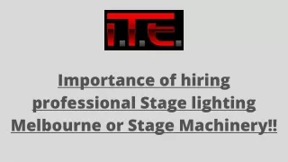 importance of hiring professio nal stage light