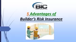 5 Advantages of Builder’s Risk Insurance