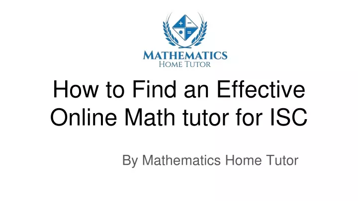 how to find an effective online math tutor for isc
