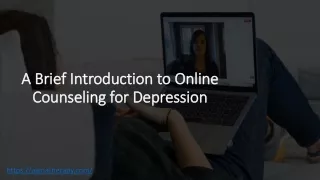 A Brief Introduction to Online Counseling for Depression