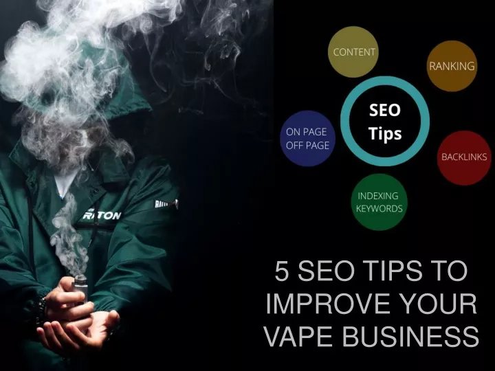 5 seo tips to improve your vape business