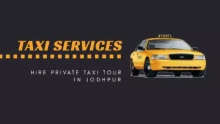 How to book safe and reliable taxi services in Jodhpur