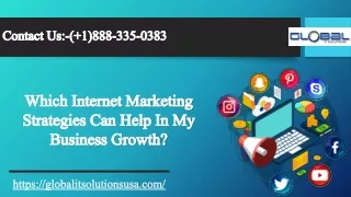 Which Internet Marketing Strategies Can Help In My Business Growth?