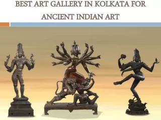 Best Art Gallery in Kolkata for Ancient Indian Art