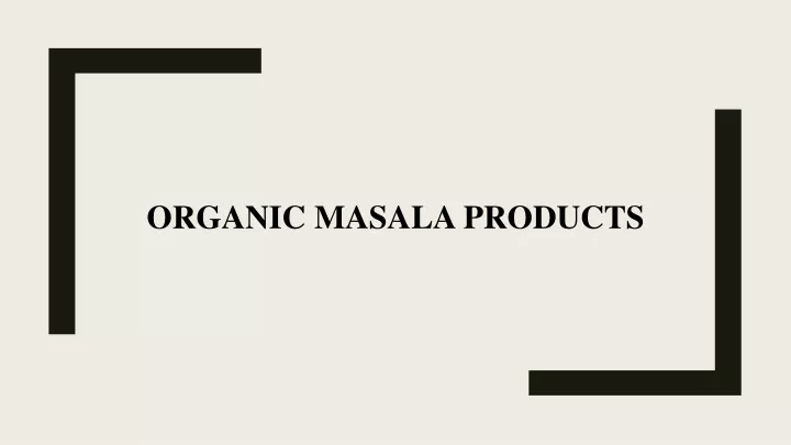 organic masala products