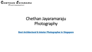 professional Interior Photographer in Singapore & Best Architecture Photographer in Singapore: Chethan Jayaramu
