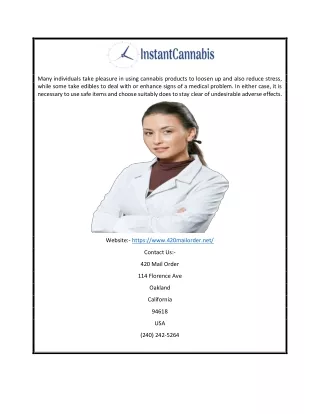 many individuals take pleasure in using cannabis