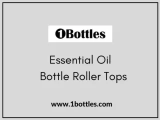 Buy Essential Oil Roller Bottles - Essential Oil Bottle Roller Tops & 1Bottles