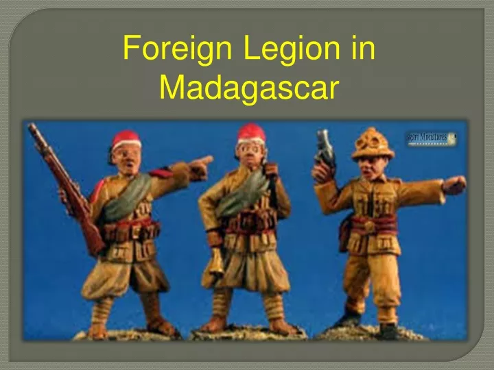 foreign legion in madagascar