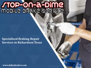 Specialized Braking Repair Services in Richardson Texas