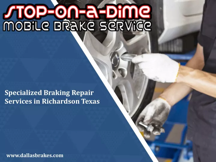 specialized braking repair services in richardson