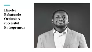 Hareter Babatunde Oralusi: A Successful Entrepreneur
