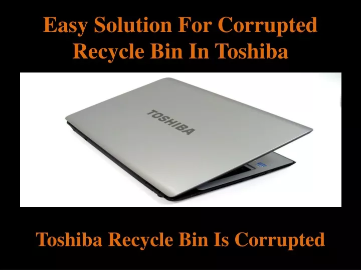 easy solution for corrupted recycle bin in toshiba