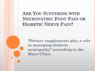 ARE YOU SUFFERING WITH NEUROPATHIC FOOT PAIN OR DIABETIC NERVE PAIN?