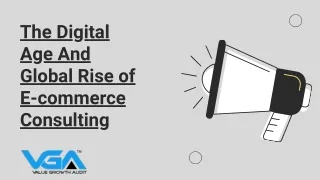 The Digital Age and Global Rise of Ecommerce Consulting