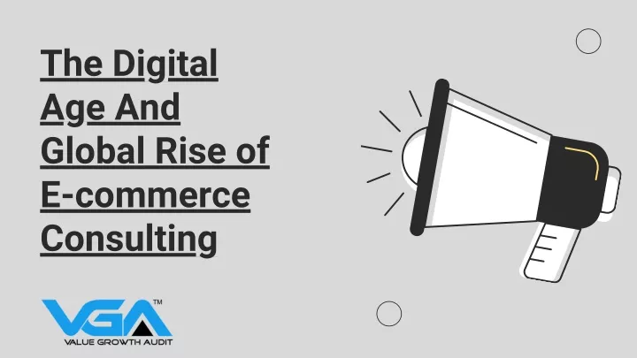 the digital age and global rise of e commerce
