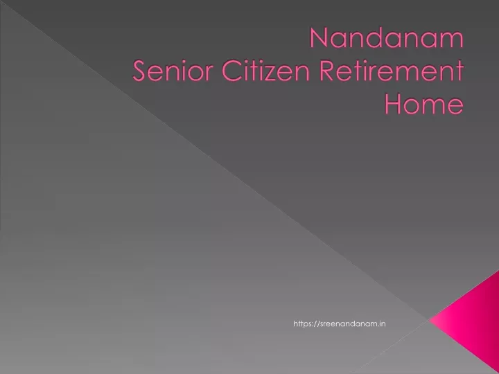 nandanam senior citizen retirement home