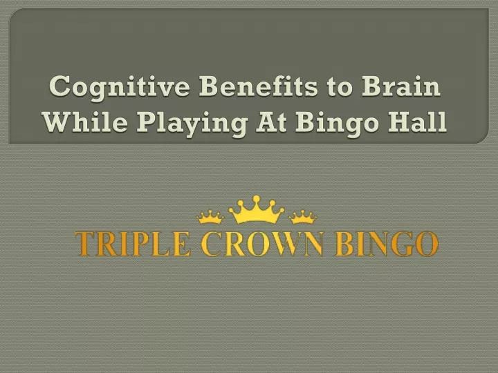 cognitive benefits to brain while playing at bingo hall