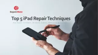 Top 5 iPad Repair Techniques